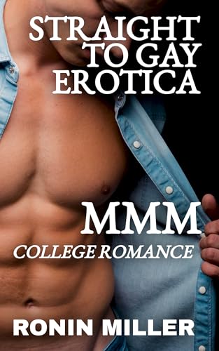 STRAIGHT TO GAY EROTICA: MMM COLLEGE ROMANCE (COLLEGE TWINK MMM Book 2)