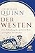 Der Westen: Eine Erfindung der globalen Welt. 4000 Jahre Geschichte (German Edition)