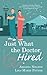 Just What the Doctor Hired ...