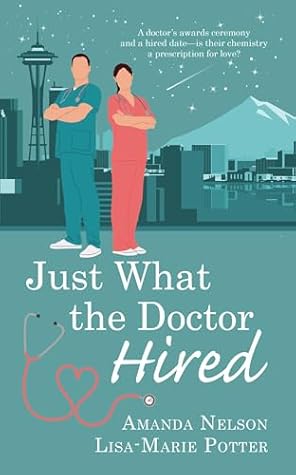 Just What the Doctor Hired (Plus One Book 2)