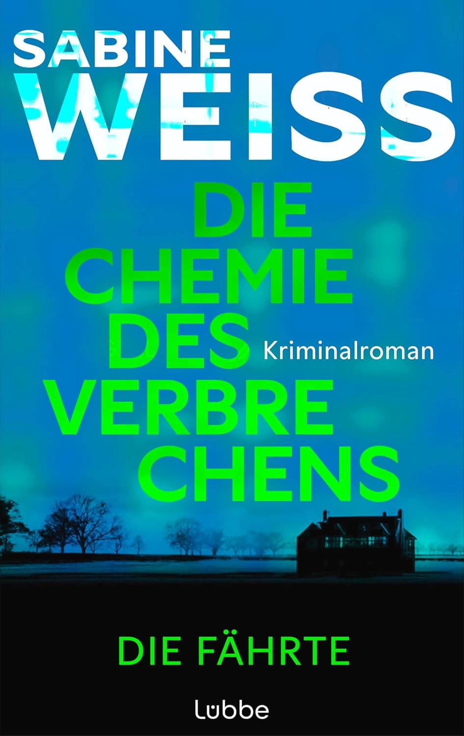 Die Fährte (Die Chemie des Verbrechens, #1)