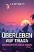 ÜBERLEBEN AUF TRIAXA: Der B...
