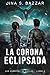 La Corona Eclipsada (Las Crónicas de MacLee nº 3) (Spanish Edition)