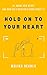 Hold on to Your Heart
