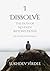 I Dissolve: The Path of No-...
