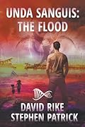 Unda Sanguis: A Post-Apocalyptic Pandemic Thriller