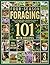 Four-Season Foraging 101: A...