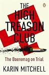 The High Treason Club: The Boeremag on Trial