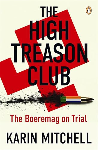 The High Treason Club: The Boeremag on Trial (Kindle Edition)