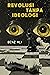 Revolusi Tanpa Ideologi