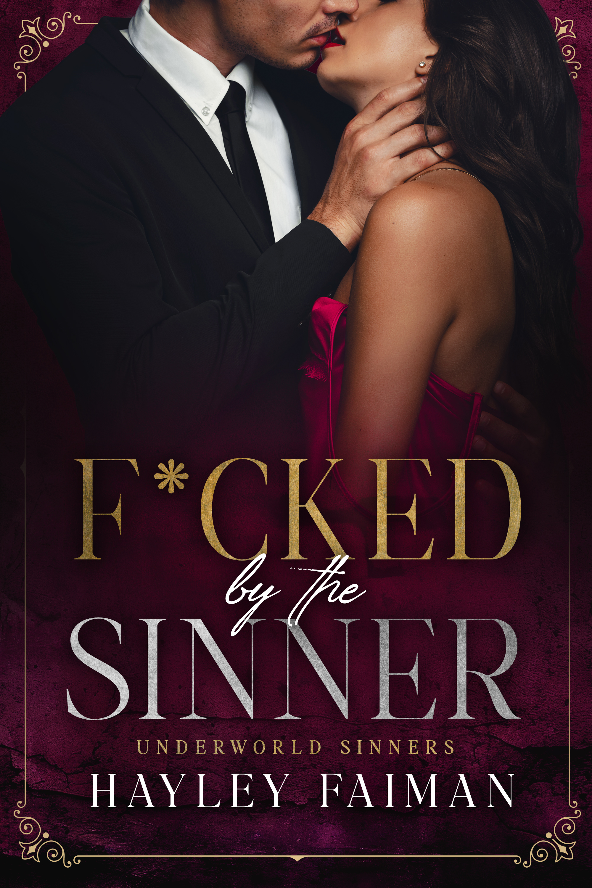 F*cked by the Sinner (Underworld Sinners #4)