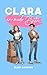 Clara en modo beta (Amor en modo error nº 1) (Spanish Edition)