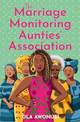 The Marriage Monitoring Aunties’ Association (Kindle Edition)