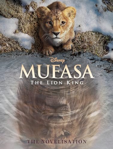 Mufasa: Movie Novel (Disney: The Lion King)