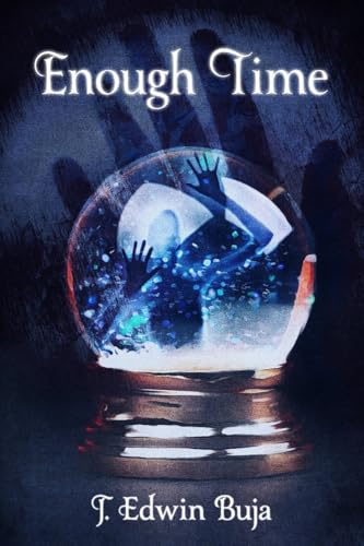 Enough Time (Kindle Edition)