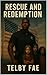 Rescue and Redemption