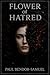 Flower of Hatred