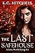 The Last Safehouse, A Love Worth Dying For