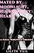 Mated by Moonlight, His Knot, My Heart by Lilith Veil
