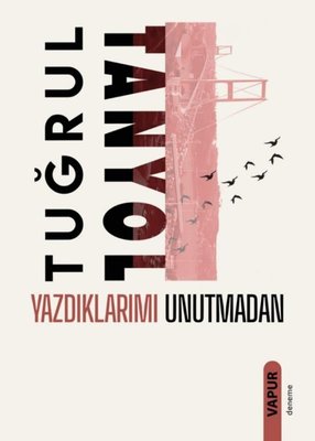 Yazdıklarımı Unutmadan (Paperback)