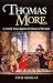 Thomas More: A Lonely Voice...