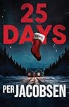 25 Days: A Novel