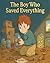 The Boy Who Saved Everything