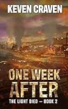 ONE WEEK AFTER (The Light Died Book 2)