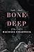 Bone Deep: A Psychological Dark Romance