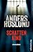 Schattenkind: Kriminalroman | Ein gnadenlos guter Thriller! Skandi-Crime pur. (Ewert Grens ermittelt 5) (German Edition)