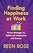 Finding Happiness at Work: ...