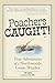 Poachers Caught!: True Adve...