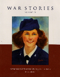 War Stories, Volume III: Further Accounts of Minnesotans Who Defended Their Nation