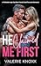 He Claimed Me First (Keep It Quiet, Baby #1)