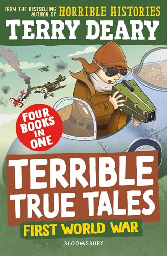 Terrible True Tales: First World War: From the author of Horrible Histories, perfect for 7+ (Kindle Edition)