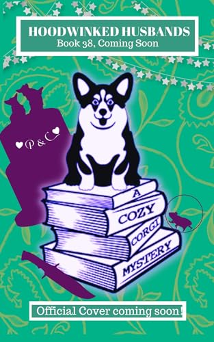 Hoodwinked Husbands (Cozy Corgi Mysteries Book 38)