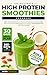 THE ULTIMATE HIGH PROTEIN SMOOTHIES COOKBOOK by Ingrid Svensson