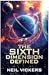 The Sixth Dimension Defined by Neil Vickers