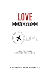 Love Diverted by Anna Whitmore