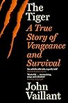 The Tiger: A True...