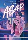 ASAP by Axie Oh