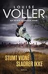 Stumt vidne sladrer ikke by Louise Voller