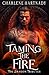 Taming The Fire (The Dragon Tributes)