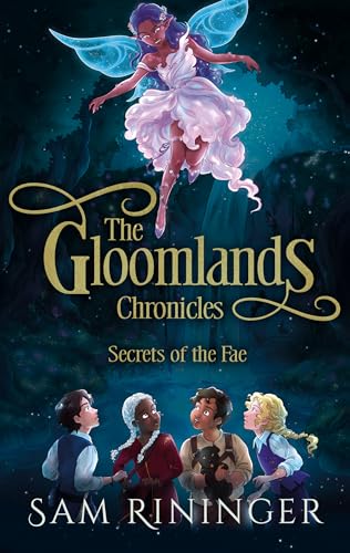 The Gloomlands Chronicles: Secrets of the Fae (Kindle Edition)