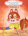 Little Angry Moments: A Storybook to Teach Kids 3-6 How to Stay Calm & Manage Emotions (Emotions & Feelings Series) Little Angry Moments: A Storybook to Teach Kids 3-6 How to Stay Calm & Manage Emotions (Emotions & Feelings Series)