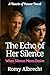 The Echo of Her Silence: Sh...