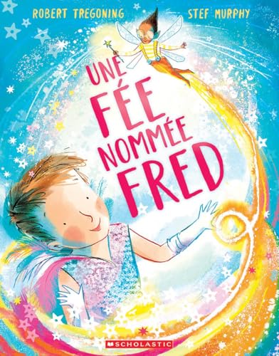 Une Fée Nommée Fred (French Edition)