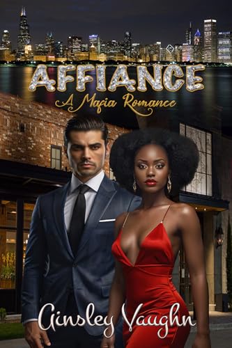 AFFIANCE: A BWWM Mafia Marriage of Convenience Romance (Questionable Vows Book 3)