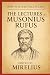 Lectures and Fragments Of Musonius Rufus by Musonius Rufus