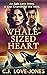 Whale-Sized Heart